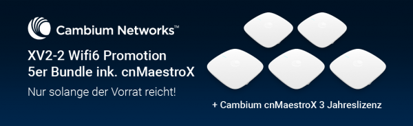 Cambium XV2-2 - Wifi6 Promotion - 5er Bundle inkl. cnMaestroX - solange der Vorrat reicht